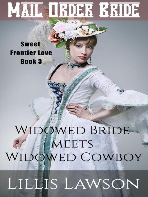 Title details for Widowed Bride Meets Widowed Cowboy by Lillis Lawson - Available